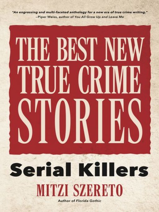 Title details for The Best New True Crime Stories by Mitzi Szereto - Available